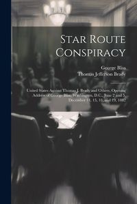 Cover image for Star Route Conspiracy