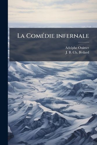 Cover image for La Com Die Infernale: Pi Ces Justificatives