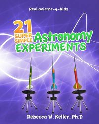 Cover image for 21 Super Simple Astronomy Experiments