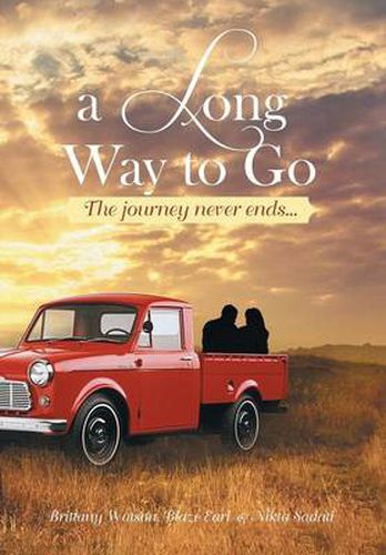 Cover image for A Long Way to Go: The Journey Never Ends...