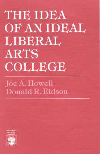Cover image for The Idea of an Ideal Liberal Arts College