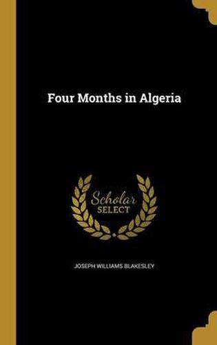 Cover image for Four Months in Algeria