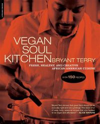 Cover image for Vegan Soul Kitchen: Fresh, Healthy, and Creative African-American Cuisine