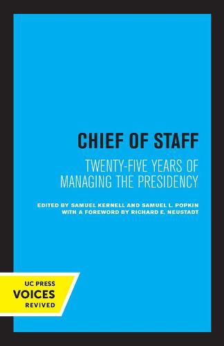 Cover image for Chief of Staff: Twenty-Five Years of Managing the Presidency