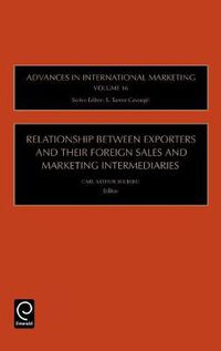 Cover image for Relationship Between Exporters and Their Foreign Sales and Marketing Intermediaries