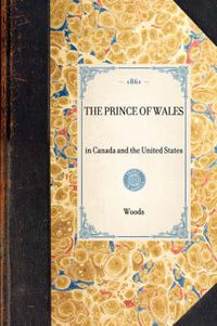 Cover image for Prince of Wales: In Canada and the United States