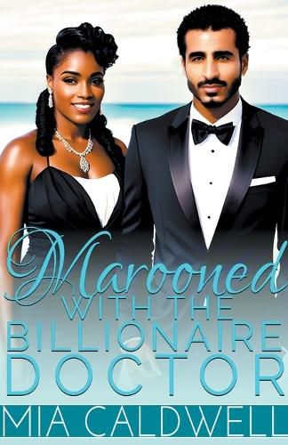 Cover image for Marooned With The Billionaire Doctor