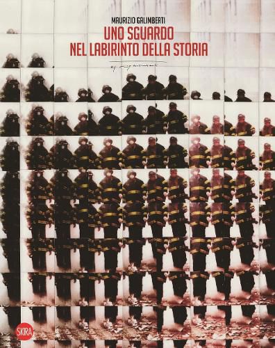 Cover image for Maurizio Galimberti. A gaze into the labyrinth of history