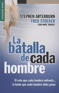 Cover image for La Batalla de Cada Hombre