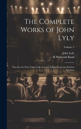 Cover image for The Complete Works of John Lyly