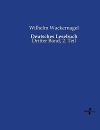 Cover image for Deutsches Lesebuch: Dritter Band, 2. Teil