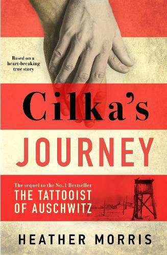 Cover image for Cilka's Journey: The Sunday Times bestselling sequel to The Tattooist of Auschwitz