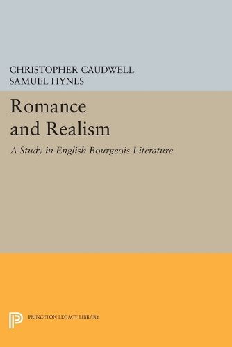 Cover image for Romance and Realism: A Study in English Bourgeois Literature