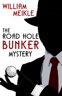 Cover image for The Road Hole Bunker Mystery