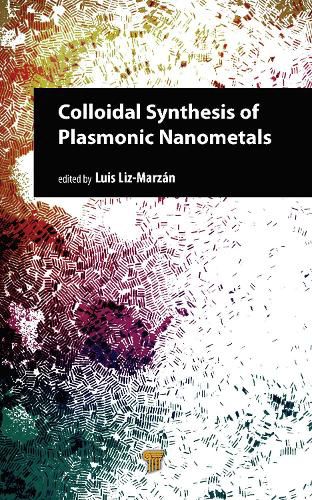 Cover image for Colloidal Synthesis of Plasmonic Nanometals