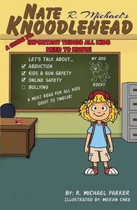 Cover image for Knoodlehead: A Guide To Important Things All Kids Need To Know!