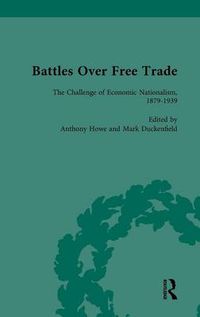 Cover image for Battles Over Free Trade: Anglo-American Experiences with International Trade, 1776-2009