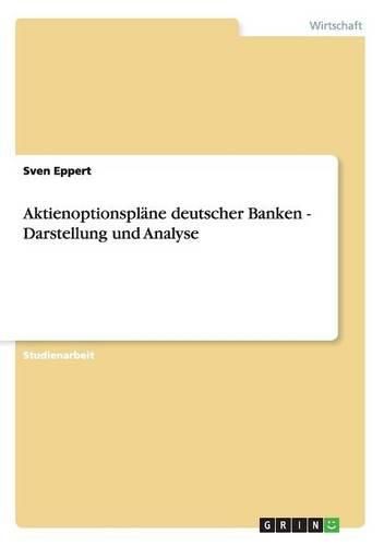 Cover image for Aktienoptionsplane Deutscher Banken - Darstellung Und Analyse