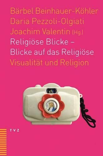 Cover image for Religiose Blicke - Blicke Auf Das Religiose: Visualitat Und Religion