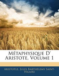 Cover image for M Taphysique D' Aristote, Volume 1