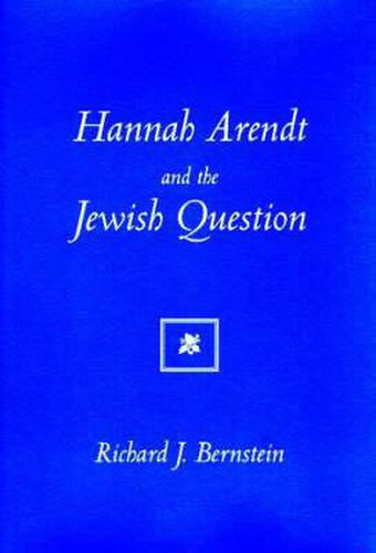 Hannah Arendt And The Jewish Question