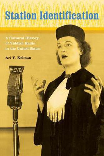 Cover image for Station Identification: A Cultural History of Yiddish Radio in the United States