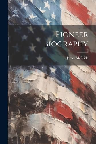 Pioneer Biography