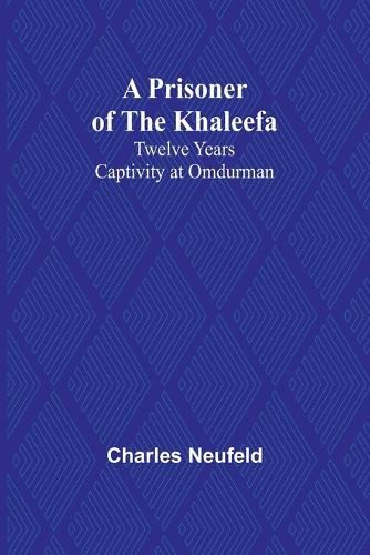 Cover image for A Prisoner of the Khaleefa