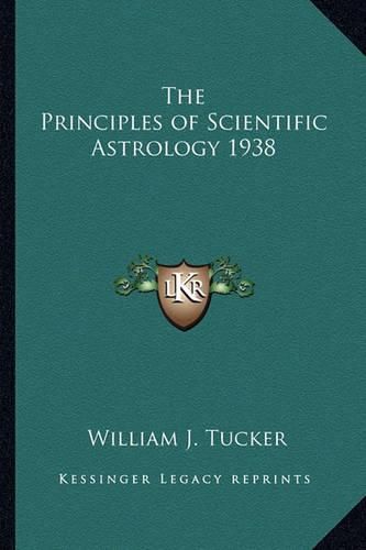 Cover image for The Principles of Scientific Astrology 1938