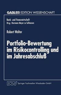 Cover image for Portfolio-Bewertung Im Risikocontrolling Und Im Jahresabschluss: Die Abbildung Derivativer Zinsinstrumente Des Handelsbestandes