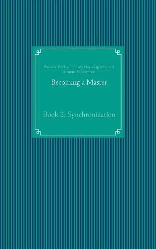 Cover image for Becoming a Master: Book 2: Synchronization