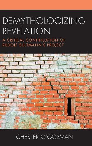 Cover image for Demythologizing Revelation: A Critical Continuation of Rudolf Bultmann's Project