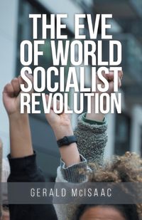 Cover image for The Eve of World Socialist Revolution