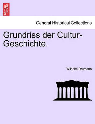 Cover image for Grundriss Der Cultur-Geschichte.