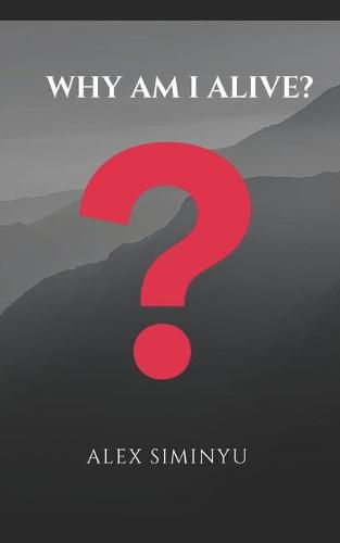 Cover image for Why Am I Alive?