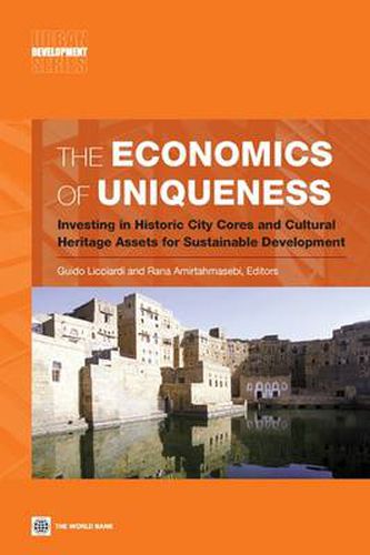 Cover image for The Economics of Uniqueness: Investing in Historic City Cores and Cultural Heritage Assets for Sustainable Development