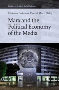 Cover image for Marx and the Political Economy of the Media