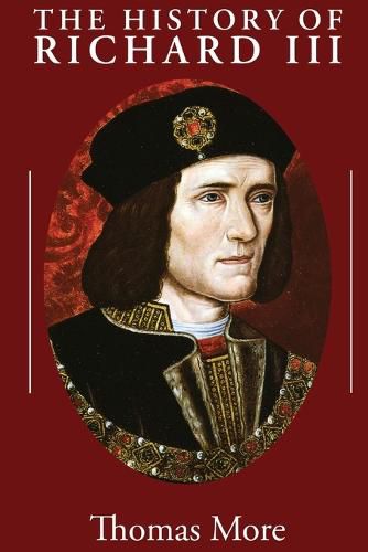 Cover image for The History of Richard III