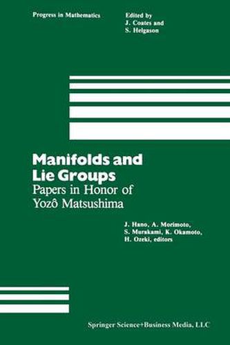 Cover image for Manifolds and Lie Groups: Papers in Honor of Yozo Matsushima