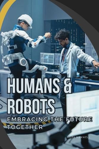 Cover image for Humans & Robots