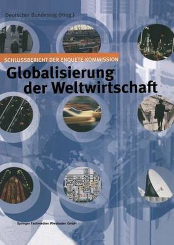 Cover image for Globalisierung Der Weltwirtschaft: Schlussbericht Der Enquete-Kommission