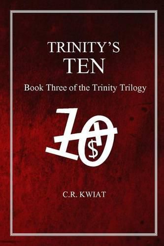 Cover image for Trinity's Ten: Book Three of the Trinity Trilogy