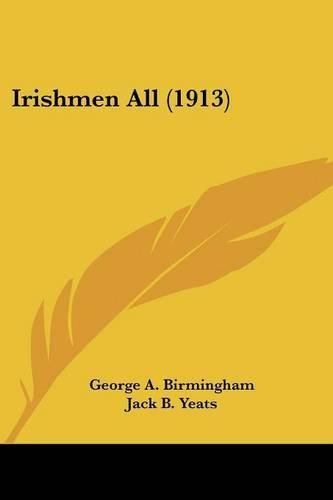 Cover image for Irishmen All (1913)