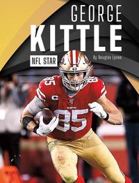 Cover image for George Kittle: NFL Star