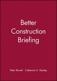 Cover image for Better Construction Briefing