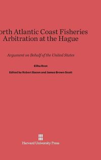 Cover image for North Atlantic Coast Fisheries Arbitration at the Hague