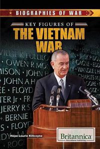 Cover image for Key Figures of the Vietnam War