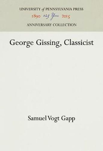 Cover image for George Gissing, Classicist