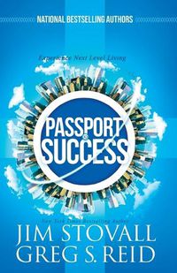 Cover image for Passport to Success: Experience Next Level Living