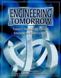 Cover image for Engineering Tomorrow: Today's Technology Experts Envision the Next Century